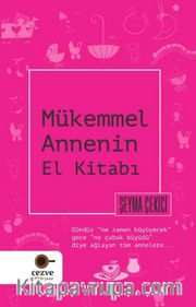 Mükemmel Annenin El Kitabı