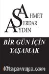Bir Gün İçin Yaşamak