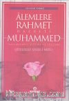 Alemlere Rahmet Hazreti Muhammed (Şiirleriyle Siyer-i Nebi)