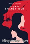 Müstesna Hayatlar & Aşka Emanettiler