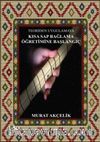 Teoriden Uygulamaya Kısa Sap Bağlama Öğretimine Başlangıç