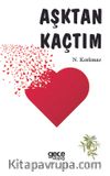 Aşktan Kaçtım