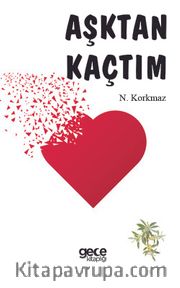 Aşktan Kaçtım