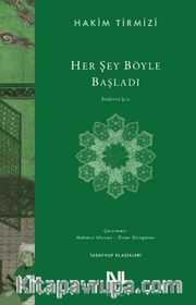 Her Şey Böyle Başladı