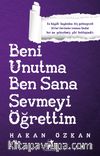 Beni Unutma Ben Sana Sevmeyi Öğrettim