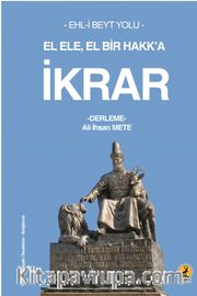 El Ele, El Bir Hakk’a İkrar
