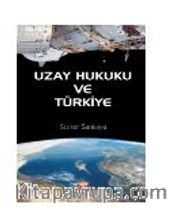 Uzay Hukuku ve Türkiye
