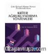 Çok Kriterli Karar Verme Problemlerinde Kriter Ağırlı Klandırma Yöntemleri	