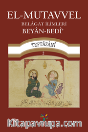 El-Mutavvel  Belagat İlimleri Beyan-Bedî’