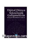 Dijital Dünya ve Teknolojik Gelişmelerin Sosyal Bilimlere Etkisi