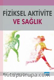 Fiziksel Aktivite ve Sağlık