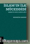 İslam’ın İlk Müceddidi & Gazalî ve İhyau ulûmi’d-dîn’i