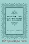 Psikolojik Tefsîr Araştırmalarında Bilgi Kaynakları