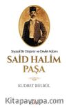 Siyasal Bir Düşünür ve Devlet Adamı Said Halim Paşa