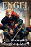 Engel & Bir Emir Timur Hikayesi