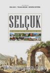 Selçuk & Bir Unesco Kentine Disiplinlerarası Bakış