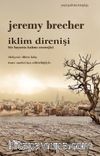 İklim Direnişi & Bir Hayatta Kalma Stratejisi