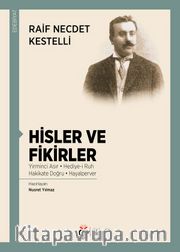 Hisler ve Fikirler <br /> Yirminci Asır - Hediye-i Ruh - Hakikate Doğru - Hayalperver