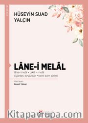 Lane-i Melal <br /> Lane-i Melal - Takrîr-i Melal - Siyahtan, Beyazdan - Pont-Aven Şiirleri