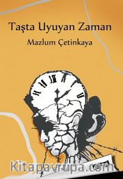 Taşta Uyuyan Zaman
