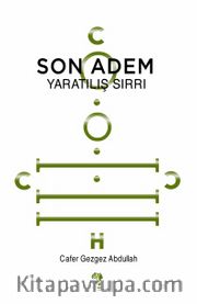 Son Adem <br /> Yaratılış Sırrı