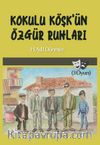 Kokulu Köşk’ün Özgür Ruhları