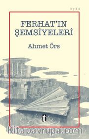 Ferhat’ın Şemsiyeleri