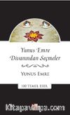 Yunus Emre Divanından Seçmeler