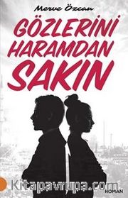 Gözlerini Haramdan Sakın