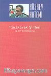 Karakavak Şiirleri & ve On Yıl Öncekiler