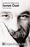 Asallaşan Şiir: Makine ve İnsan İsmet Özel 