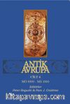 Antik Avrupa 4.Cilt & MÖ 8000 - MS 1000