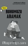 Düşünen Baykuş / Ruhumuzu Aramak
