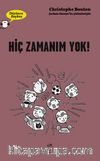 Düşünen Baykuş / Hiç Zamanım Yok!