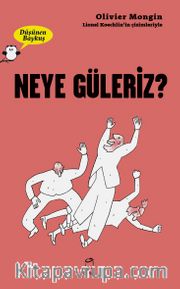 Düşünen Baykuş / Neye Güleriz?