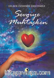 Sevgiye Muhtaçken