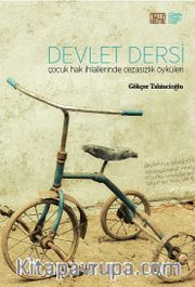 Devlet Dersi <br /> Çocuk Hak İhlallerinde Cezasızlık Öyküleri
