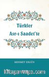 Türkler Asr-ı Saadet’te