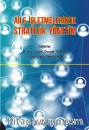 Aile İşletmelerinde Stratejik Yönetim