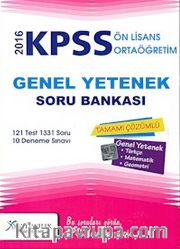 2016 KPSS Önlisans Ortaöğretim Genel Yetenek Soru Bankası Tamamı Çözümlü