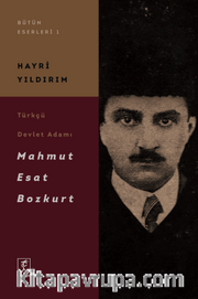 Türkçü Devlet Adamı Mahmut Esat Bozkurt