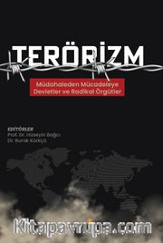 Terörizm <br /> Müdahaleden Mücadeleye Devletler ve Radikal Örgütler