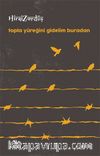 Topla Yüreğini Gidelim Buradan