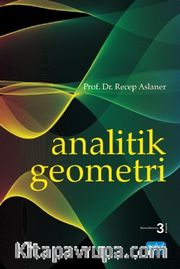 Analitik Geometri / Recep Aslaner