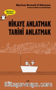 Düşünen Baykuş / Hikaye Anlatmak Tarihi Anlatmak