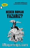 Düşünen Baykuş / Neden Roman Yazarız?