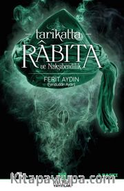 Tarikatta Rabıta ve Nakşibendilik