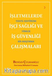 İşletmelerde İşçi Sağlığı ve İş Güvenliği Çalışmaları