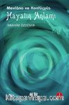 Mevlana ve Konfüçyüs Hayatın Anlamı