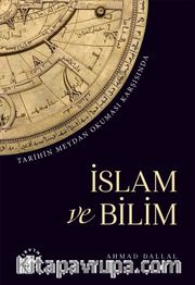 Tarihin Meydan Okuması Karşısında İslam ve Bilim